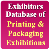 12326 Exhibitors of 65 Exhibitions Related to Packaging, Printing, Paper, Signage, Corrugation - In Excel Format (Exhibition Wise)